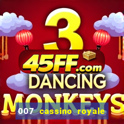 007 cassino royale filme completo dublado